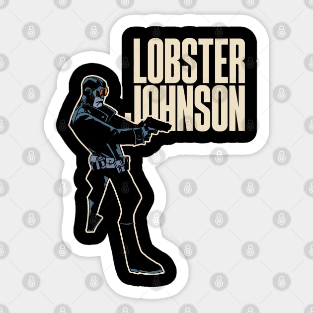 LOBSTER JOHNSON - Profile .45 Sticker by KERZILLA